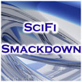 SciFi Smackdown SciFi Smackdown