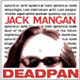 Jack Mangan's Deadpan